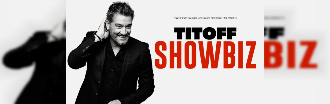 TITOFF – Showbiz