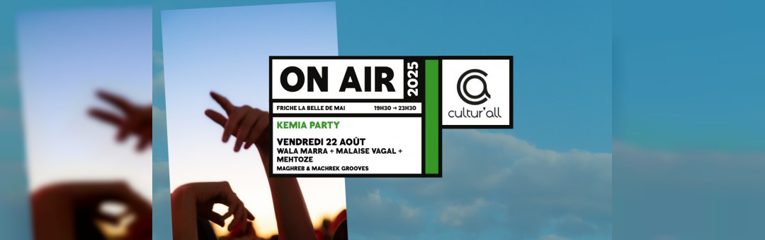 On Air 2025 : KEMIA PARTY