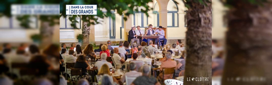Dans la cour des Grands : dîner théâtre spécial Marcel Pagnol !