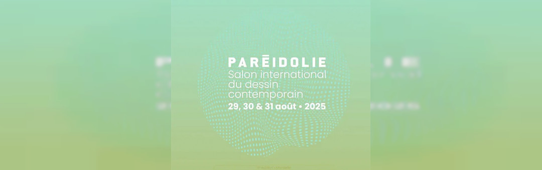 Paréidolie, Salon international du dessin de Marseille