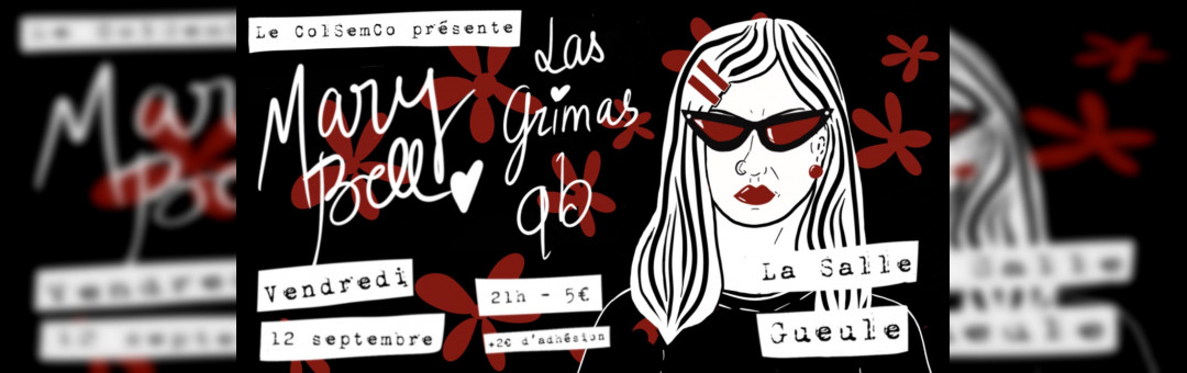 Mary Bell + qb + Las Grimas