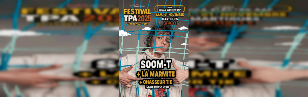 Festival TPA 2025 – Ragga électro rap !