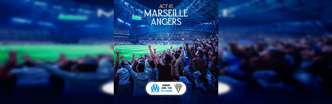 OM – Angers à l’Orange Vélodrome