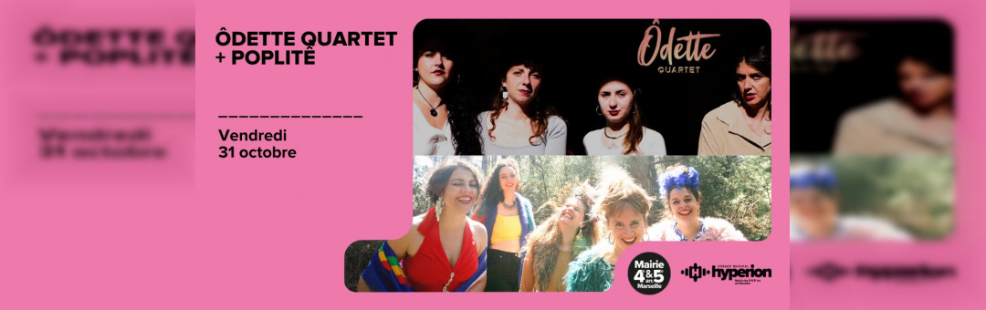 Ôdette Quartet + Poplitê