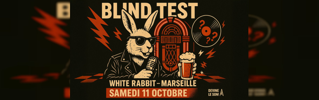 Le Blind test du White Rabbit