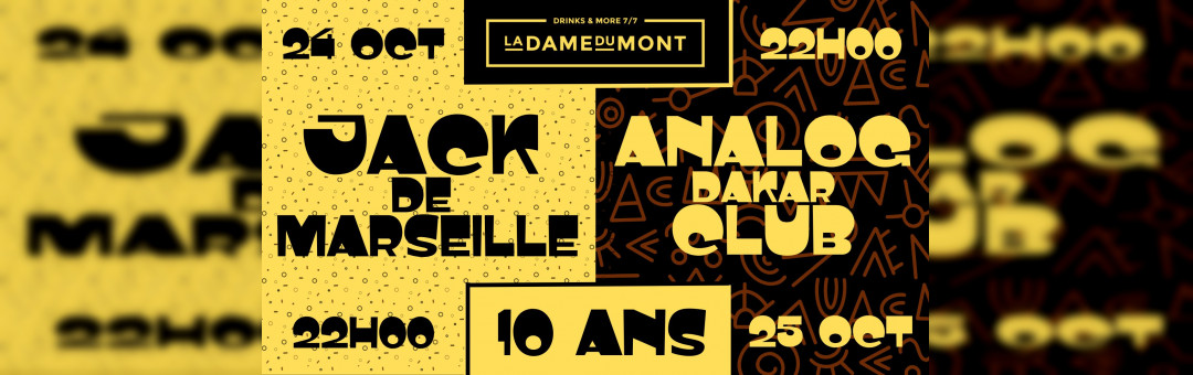 Les 10 ans de la Dame du Mont avec Jack de Marseille