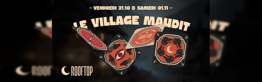 Le rooftop x Le Village Maudit