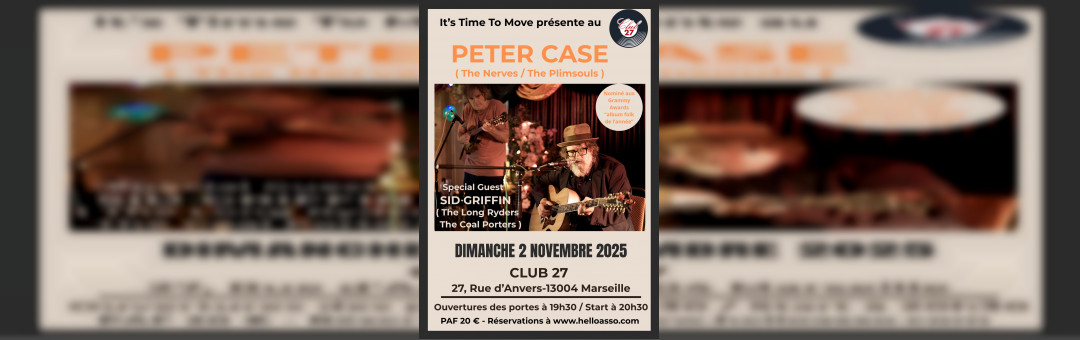 Peter CASE et Sid Griffin au Club 27