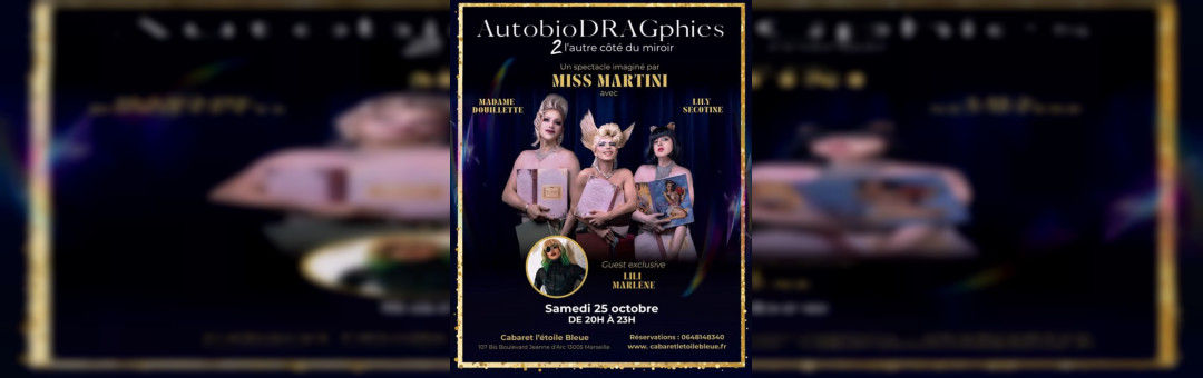 AutobioDRAGphie Partie 2 : Le drag show de Miss Martini