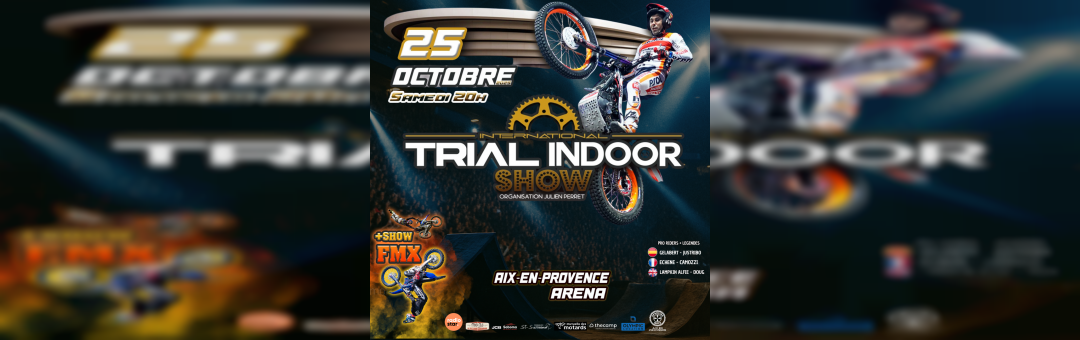 Trial Indoor à l’Arena du Pays d’Aix !