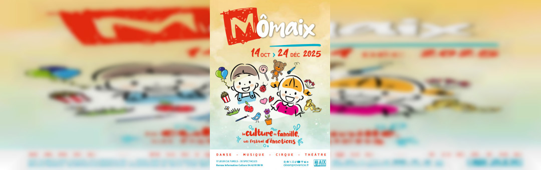 Mômaix 2025 : Danse, musique, cirque et théâtre !