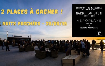 Gagnez 2×2 entrées pour les Nuits Perchées | AEROPLANE + VINJAY + NICOLAS ABRAMOVITZ + KML le Mardi 30 Juin à 18h | Rooftop R2