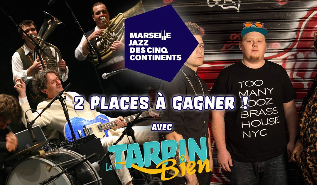 Gagnez 2 entrées au festival Marseille Jazz des cinq continents | Too many zooz et Goran Bregovic le Jeudi 23 Juillet à 21h | au Palais Longchamp