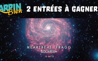 Gagnez 2 entrées pour la soirée Haut Paradis du 15 août avec Heartbeat, Fragg et Solarism