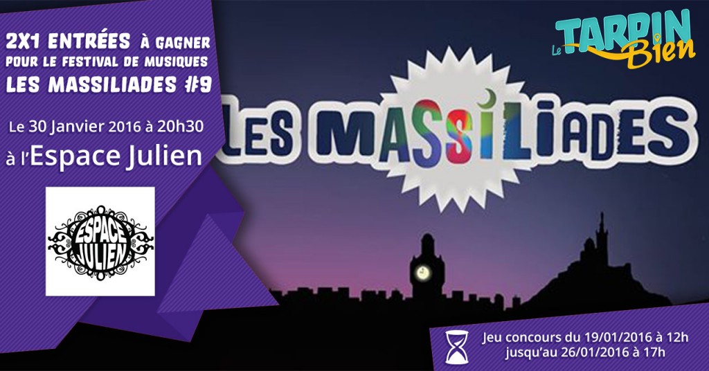 2×1 entrées à gagner pour Les Massiliades #9 le 30 Janvier 2016 à l’Espace Julien !