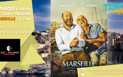 2×2 places à gagner pour l’avant-première du film Marseille !