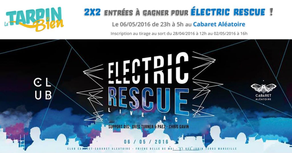2×2 entrées à gagner pour la soirée Electric Rescue au Cabaret Aléatoire le 6 mai à 23h