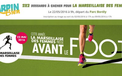 3×2 dossards à gagner pour la Marseillaise des Femmes le 22 mai à 9h