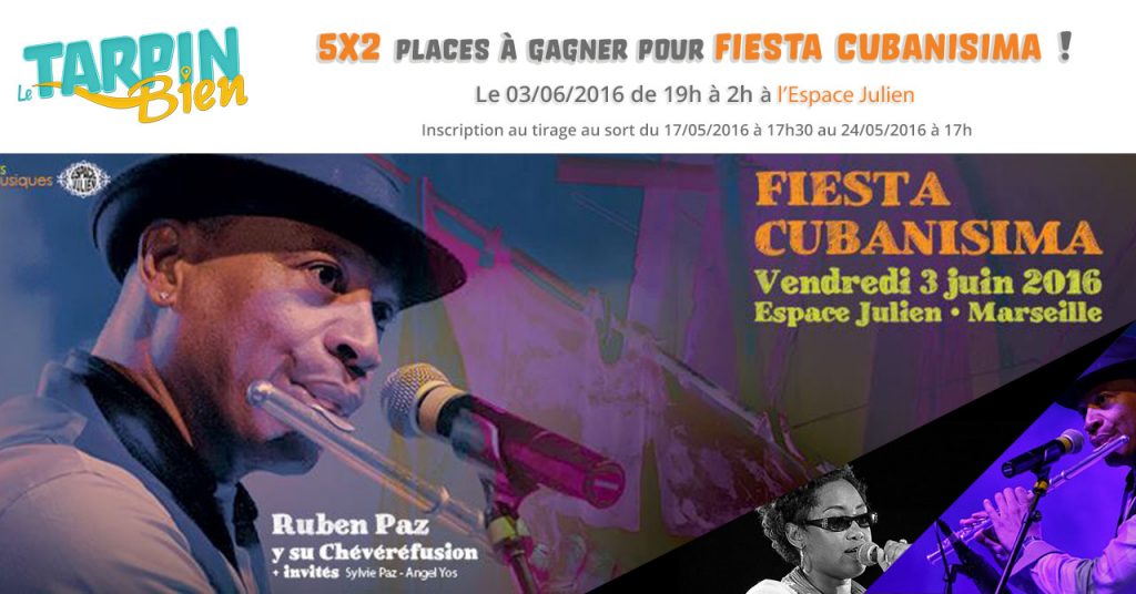 5×2 places à gagner pour la Fiesta Cubanisima le 3 Juin de 19h à 2h à l’Espace Julien