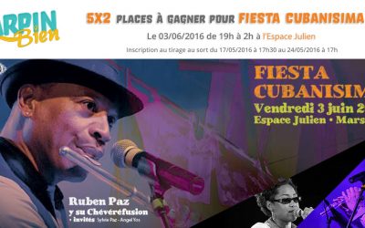 5×2 places à gagner pour la Fiesta Cubanisima le 3 Juin de 19h à 2h à l’Espace Julien