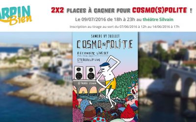 2×2 places à gagner pour Cosmo(s)polite le 9 Juillet de 18h à 23h au théâtre Silvain