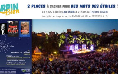 2 places à gagner pour Des mots des étoiles le 4 ou 5 Juillet à 21h au théâtre Silvain