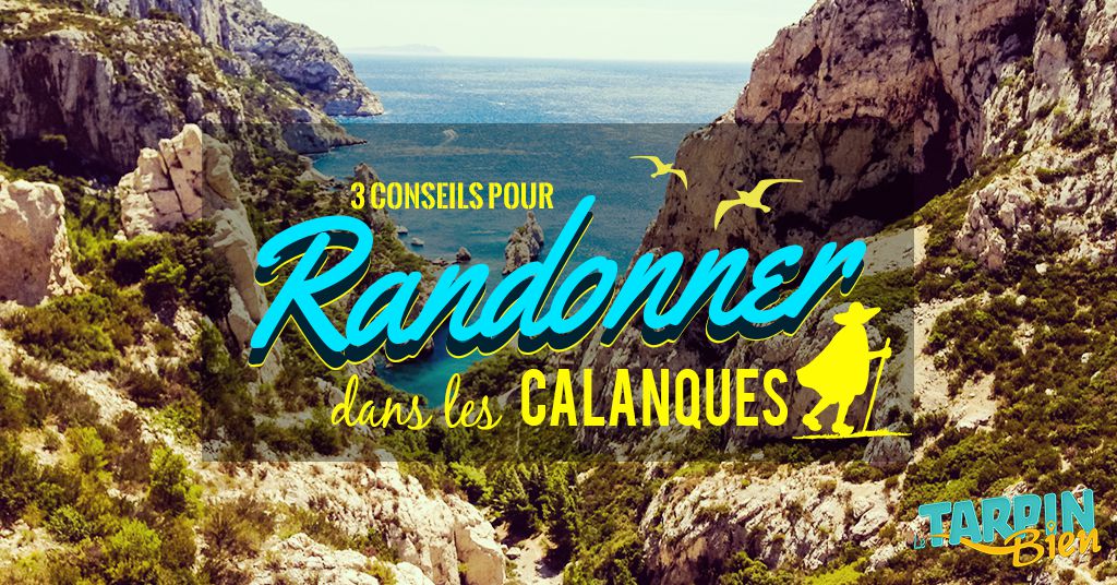 3 conseils pour randonner dans les calanques de Marseille