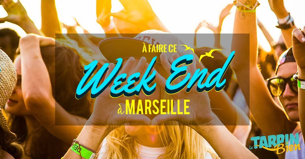 Ce Week End à Marseille Tarpin Bien 5628