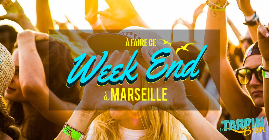 Ce week end à Marseille