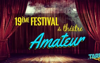 Festival de théâtre amateur 19 ème édition