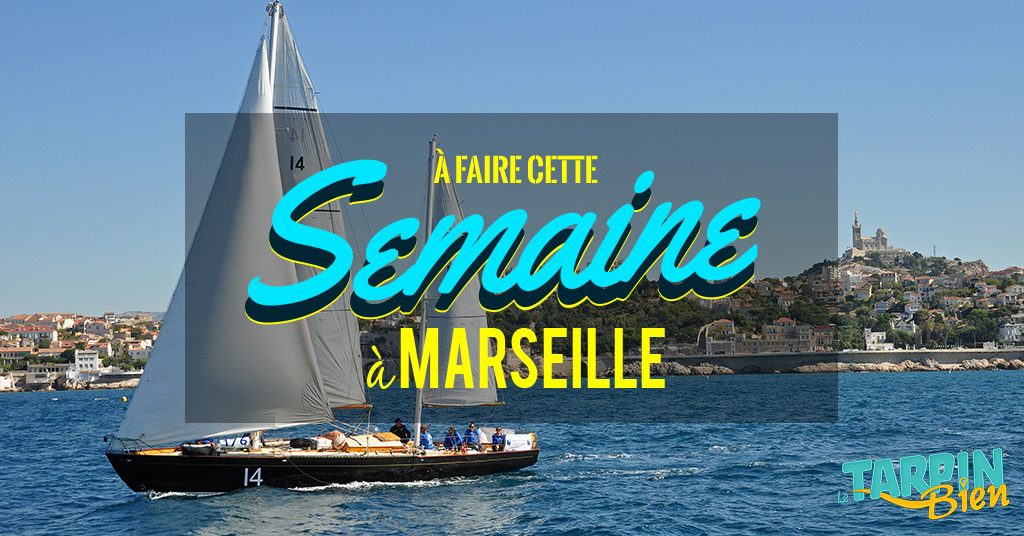 Cette semaine à Marseille (Du 29 août au 4 septembre)