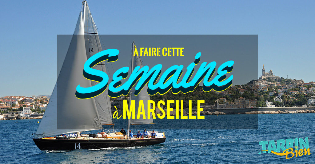 Cette semaine à Marseille (Du 29 août au 4 septembre)