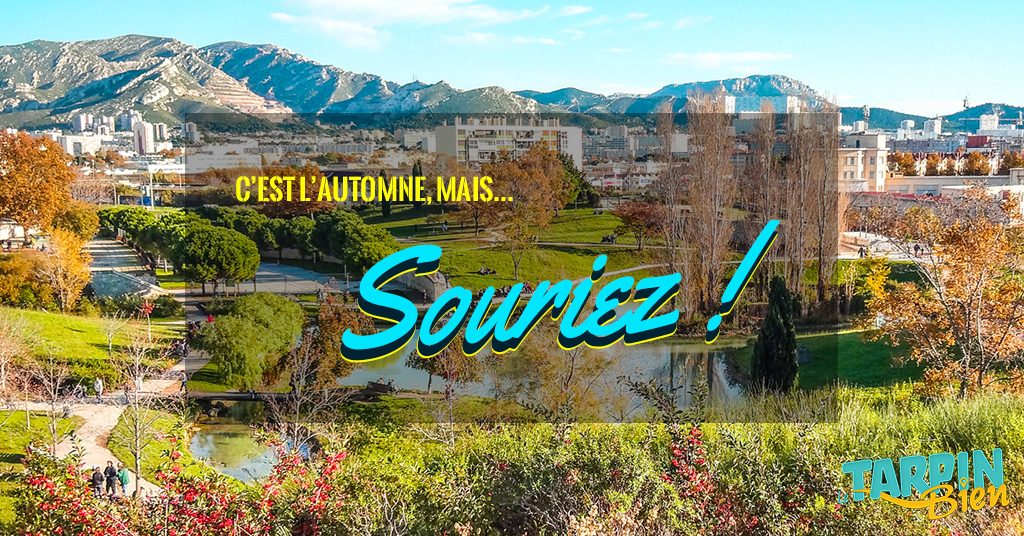 C’est l’automne… mais souriez !