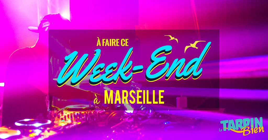 Ce week end à Marseille (Du 23 au 25 septembre)