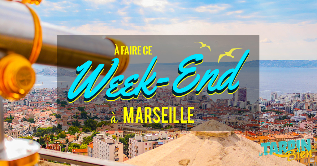 Ce week end à Marseille (Du 2 au 4 septembre)