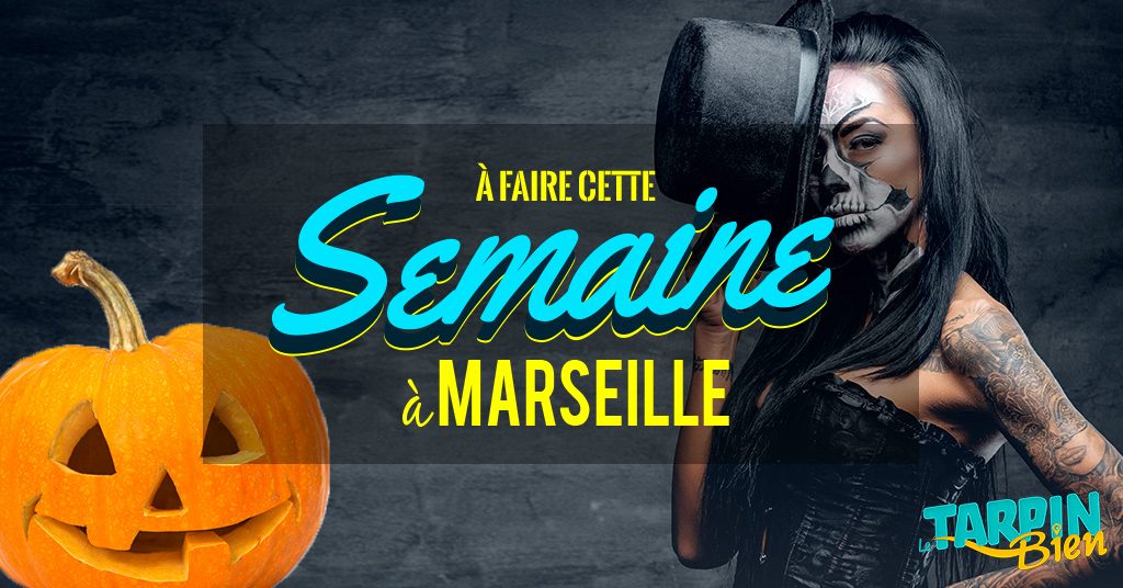 Cette semaine à Marseille (Du 31 octobre au 6 novembre)