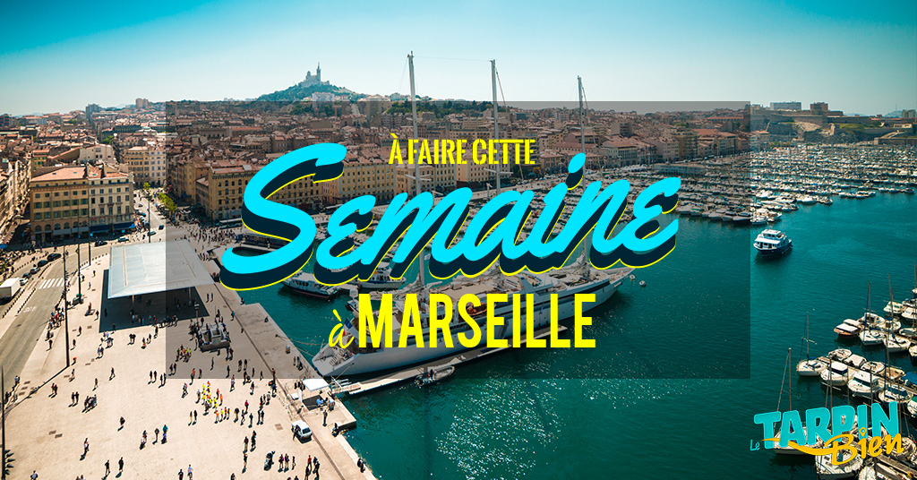 Cette semaine à Marseille (Du 24 au 30 octobre)