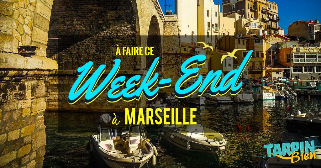 Ce week end à Marseille (Du 7 au 9 oct)