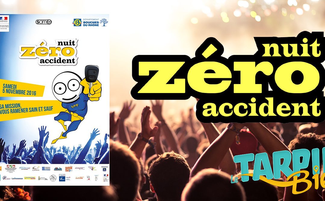 La Nuit zéro accident c&rsquo;est le 5 novembre 2016 !