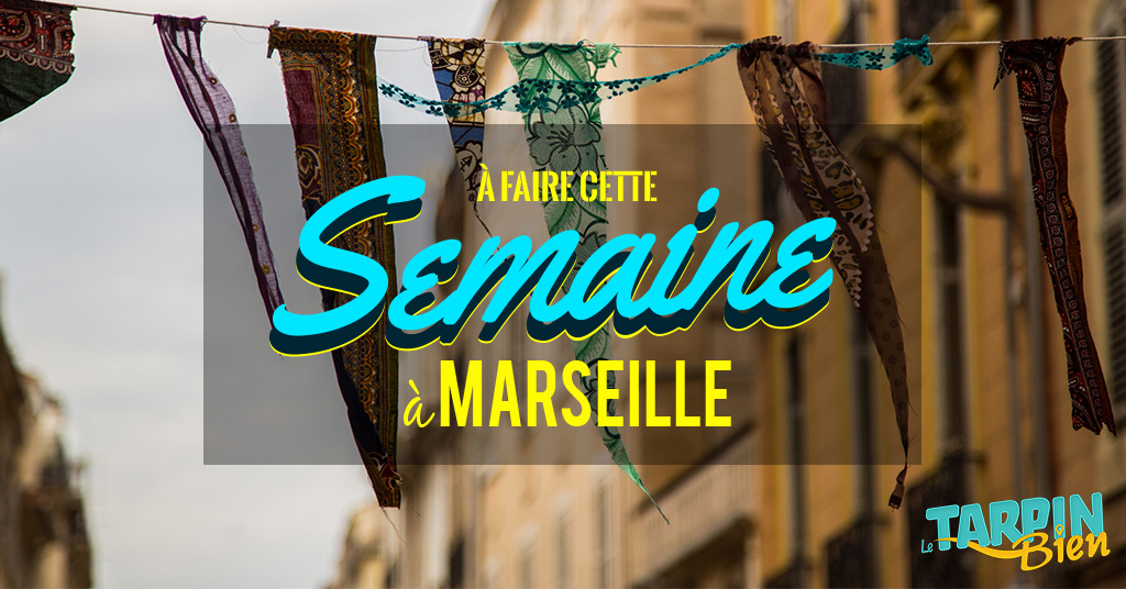 Cette semaine à Marseille (Du 28 novembre au 2 décembre)