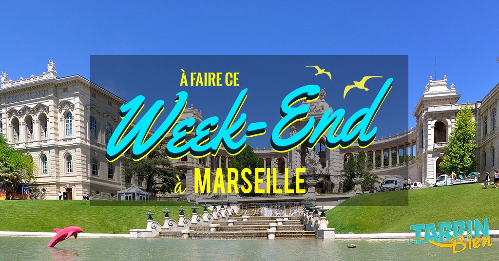 Ce week end à Marseille (Du 4 au 6 nov)