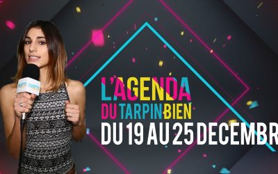 L’agenda du Tarpin Bien du 19 au 25 décembre !
