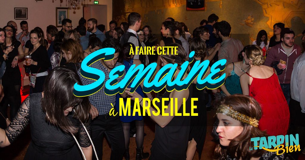 Cette semaine à Marseille (Du 30 janv au 5 fév)