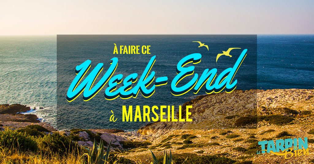 Ce week end à Marseille (Du 20 au 22 janvier)