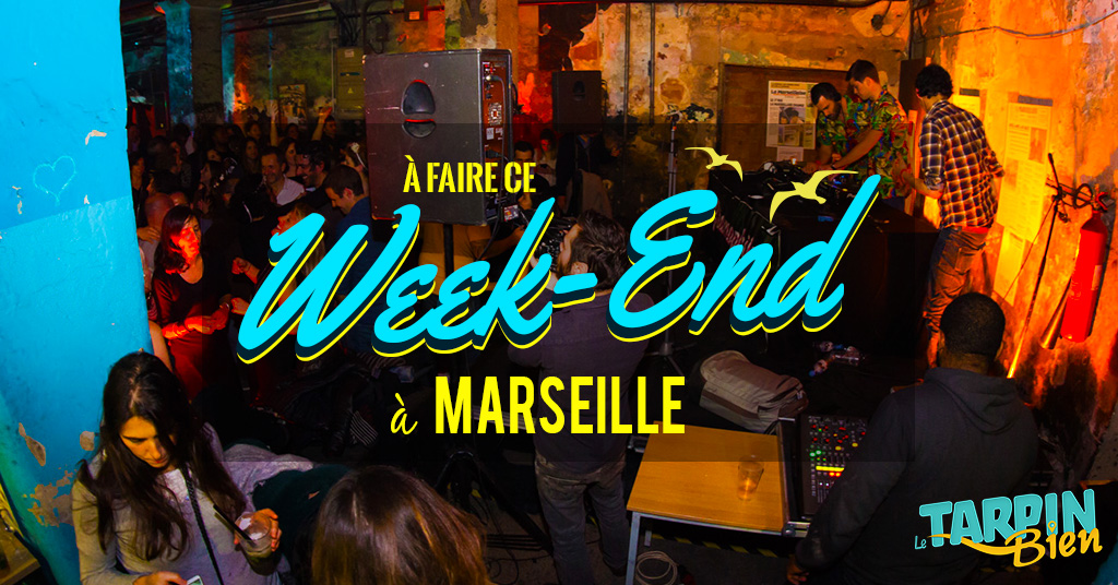 Ce week end à Marseille (Du 27 au 29 janvier)