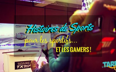 « Histoires de sports », pour les sportifs et les gamers !