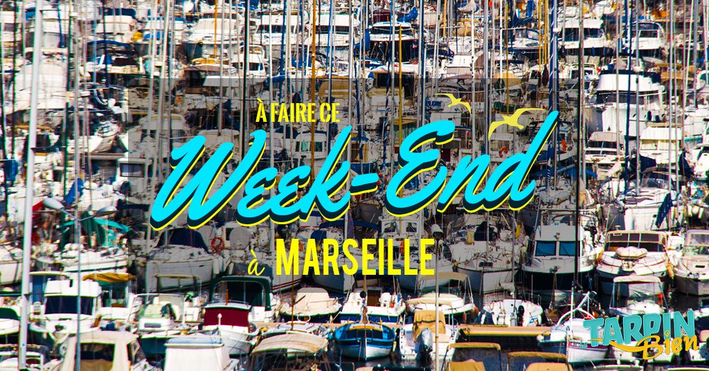 Ce week end à Marseille (Du 10 au 12 février)