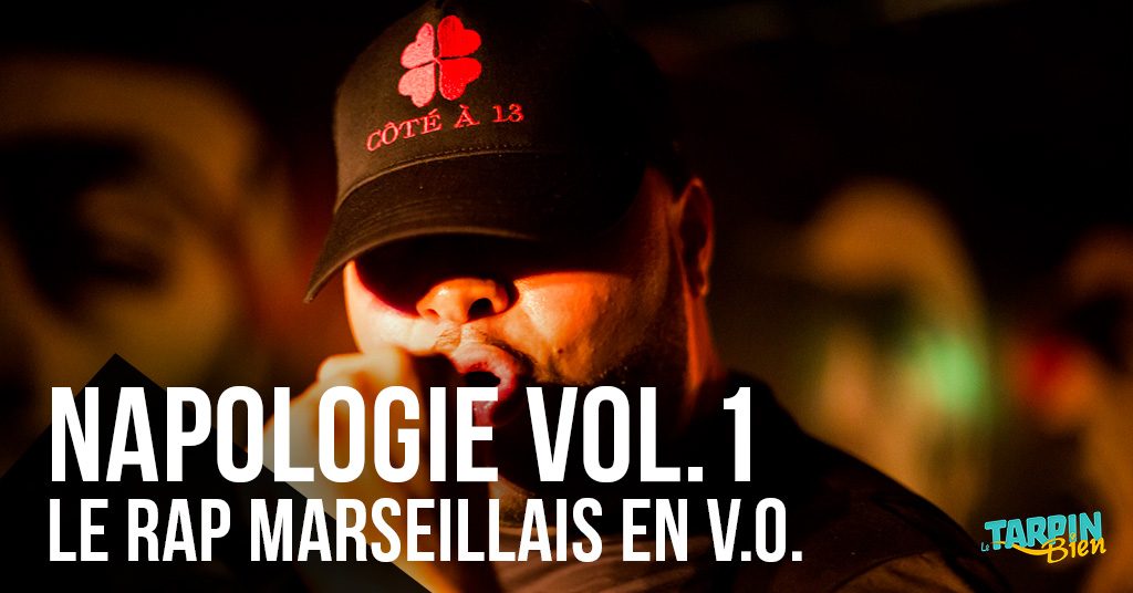 Napologie Volume 1 : le rap marseillais en V.O.