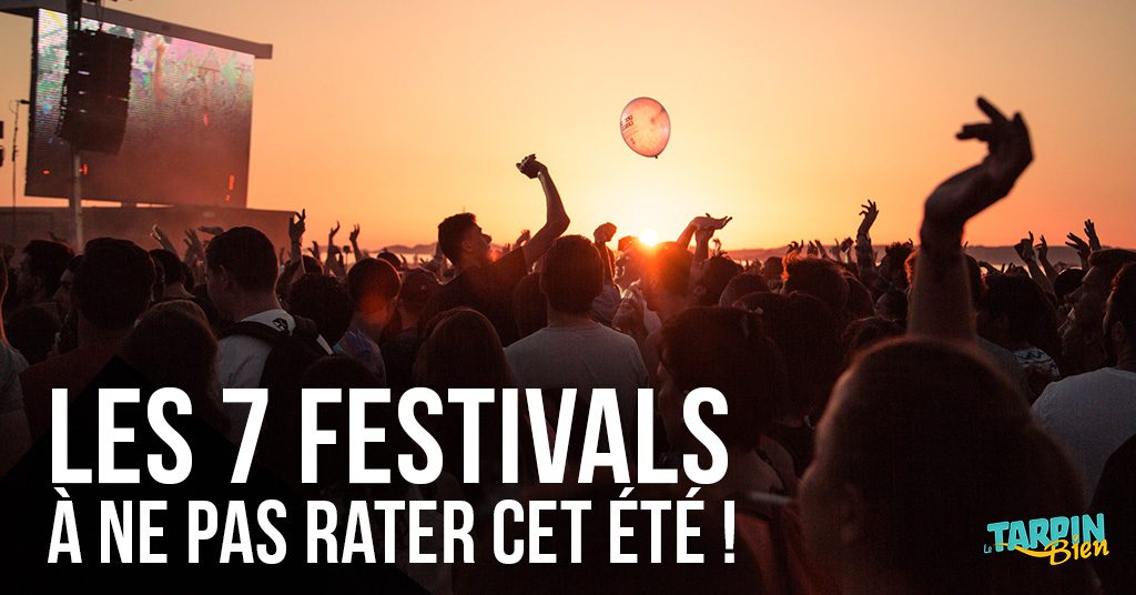 Les 7 festivals à ne pas rater cet été !