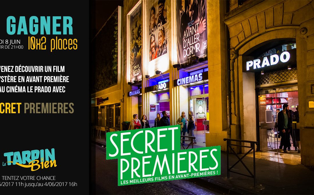 Gagnez 10×2 places pour Secret Premieres au Cinéma Le Prado !
